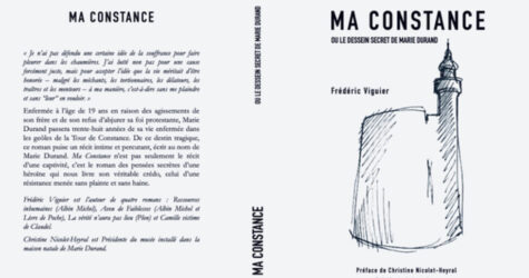 Ma Constance ou le dessein secret de Marie Durand