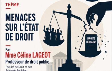 Conférence sur « Menaces sur l&rsquo;état de droit » par Mme Céline Lageot professeur de droit public